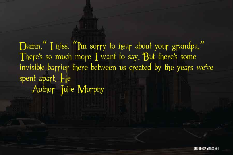 Julie Murphy Quotes 1551629