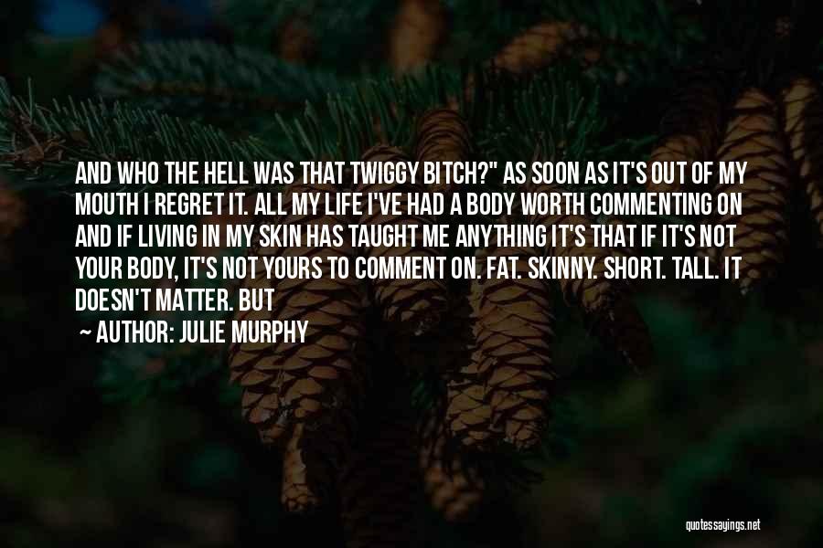 Julie Murphy Quotes 1642216