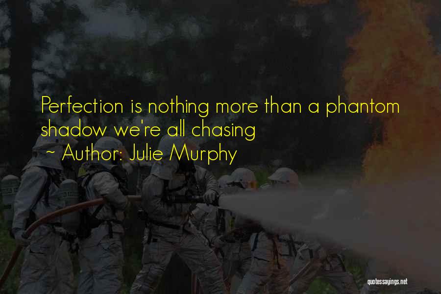 Julie Murphy Quotes 1719807