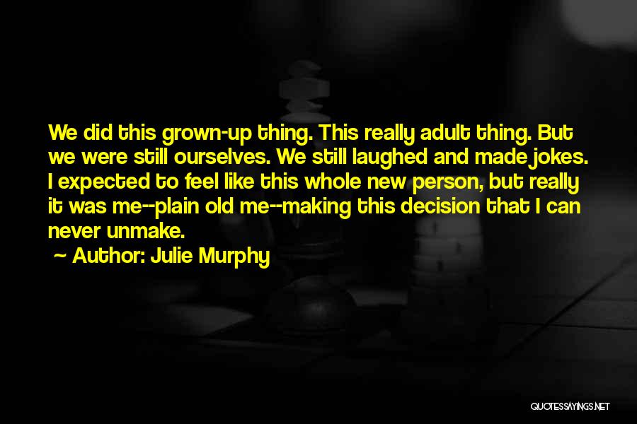 Julie Murphy Quotes 1753531