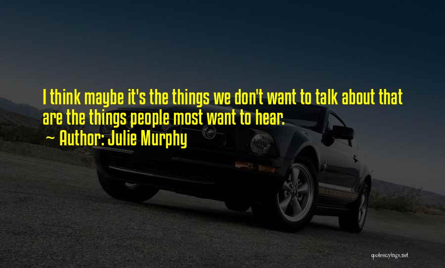 Julie Murphy Quotes 1899767