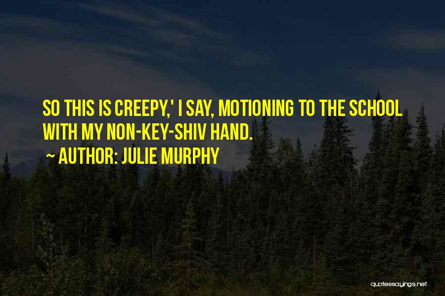 Julie Murphy Quotes 2044353