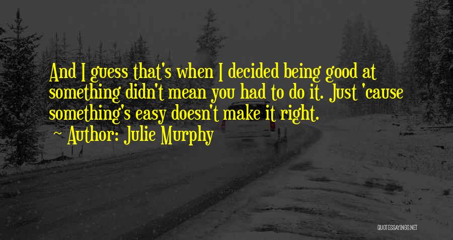 Julie Murphy Quotes 488559
