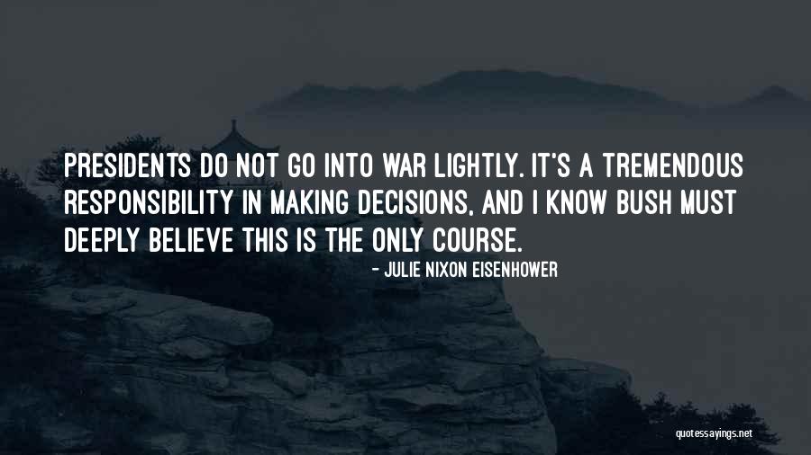 Julie Nixon Eisenhower Quotes 1657469