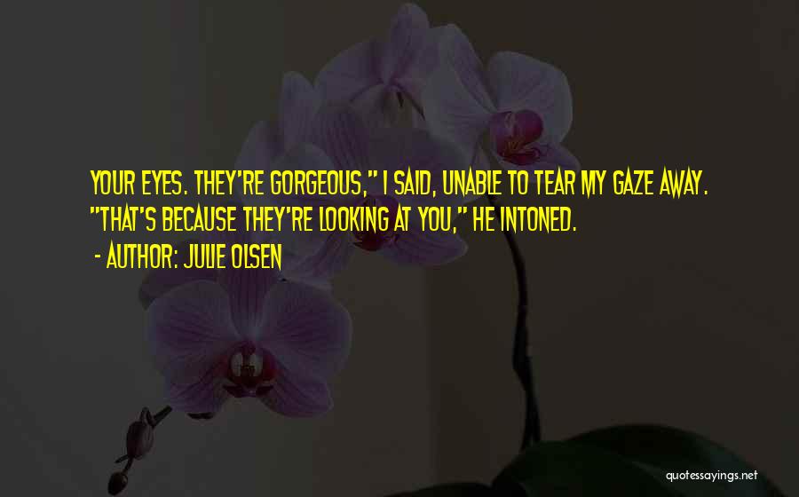 Julie Olsen Quotes 1308191