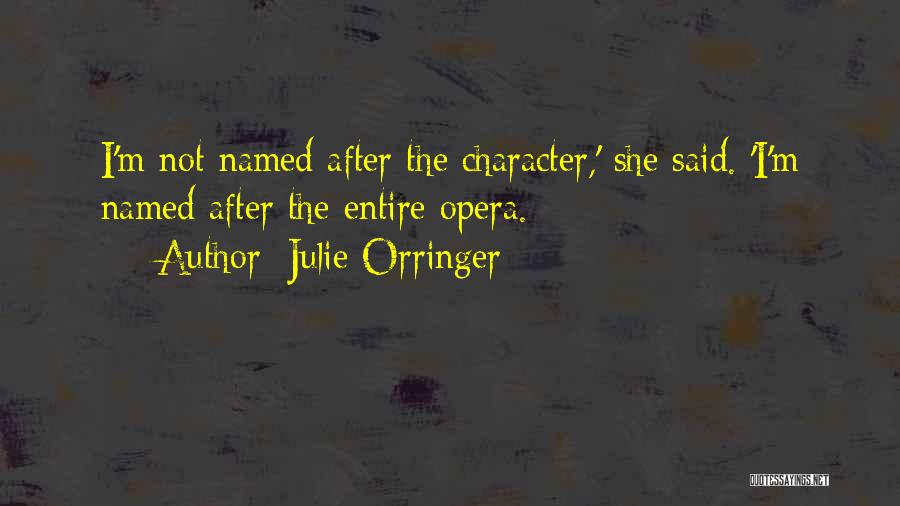 Julie Orringer Quotes 435166