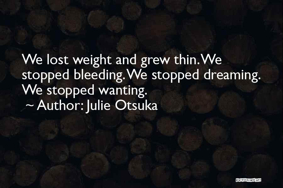 Julie Otsuka Quotes 2212003