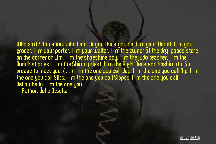 Julie Otsuka Quotes 458660