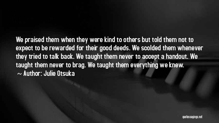 Julie Otsuka Quotes 576655