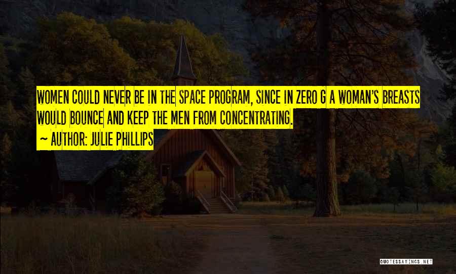 Julie Phillips Quotes 1094236