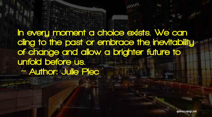 Julie Plec Quotes 2231651