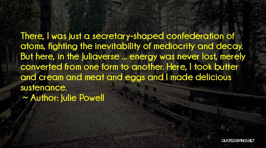 Julie Powell Quotes 1086167