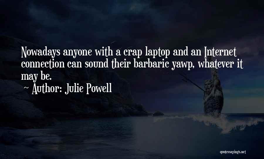 Julie Powell Quotes 1484512