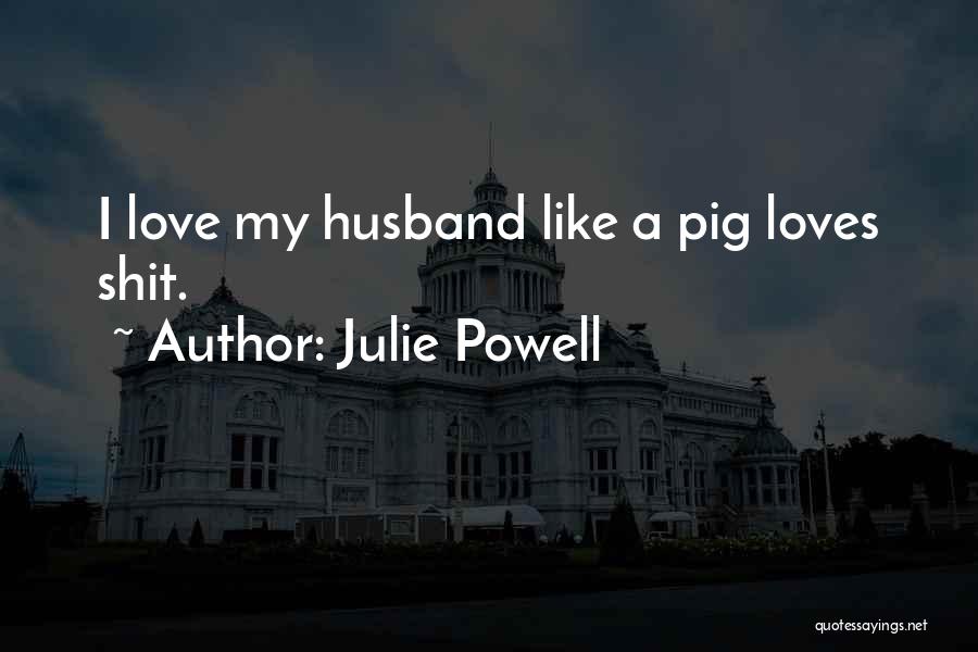 Julie Powell Quotes 486482