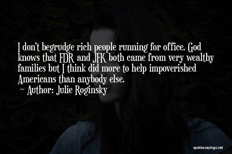 Julie Quotes By Julie Roginsky