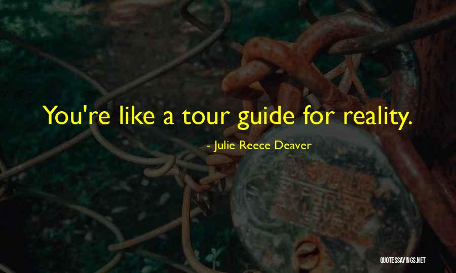 Julie Reece Deaver Quotes 1279520