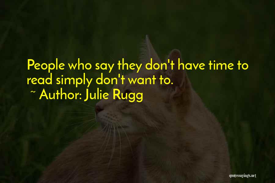 Julie Rugg Quotes 1528587