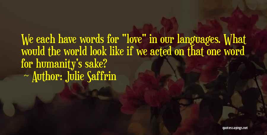 Julie Saffrin Quotes 906426