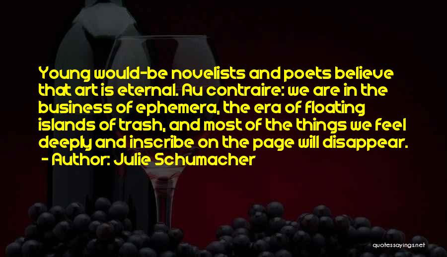 Julie Schumacher Quotes 188839
