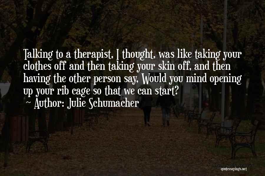 Julie Schumacher Quotes 577074