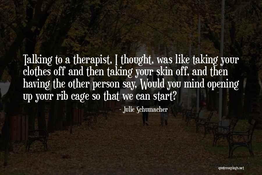 Julie Schumacher Quotes 577074