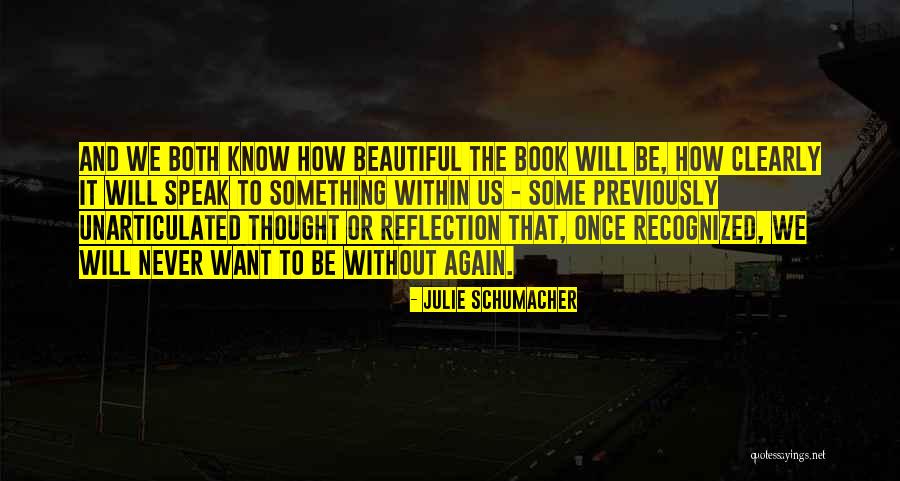 Julie Schumacher Quotes 678673