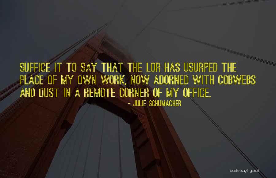 Julie Schumacher Quotes 83169