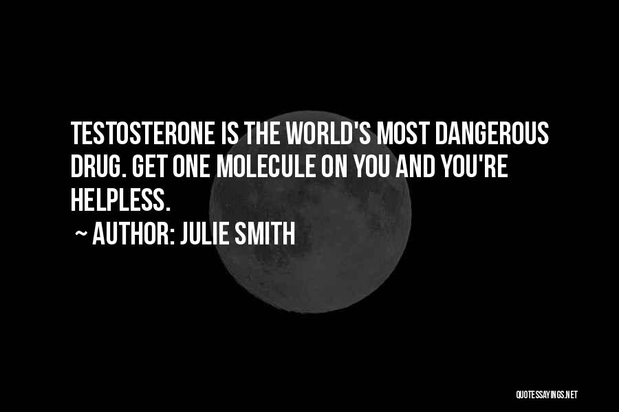 Julie Smith Quotes 671213