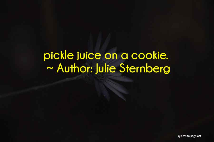 Julie Sternberg Quotes 124981