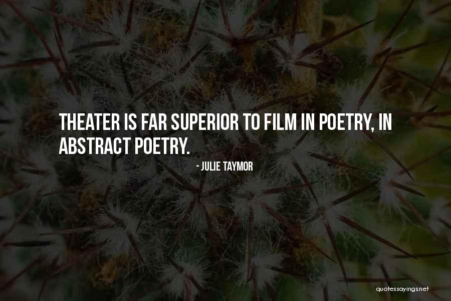 Julie Taymor Quotes 1137218