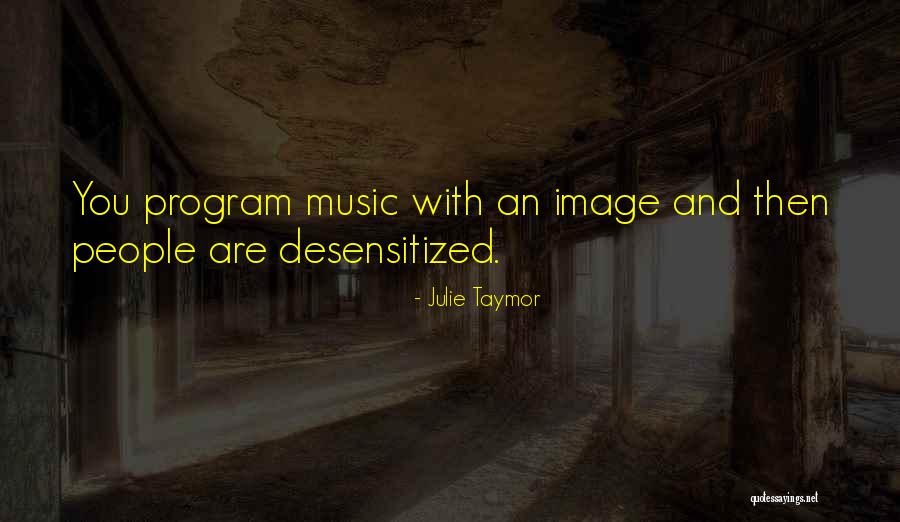 Julie Taymor Quotes 1337587 Julie Taymor Quotes 1337587