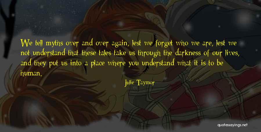 Julie Taymor Quotes 1726285 Julie Taymor Quotes 1726285