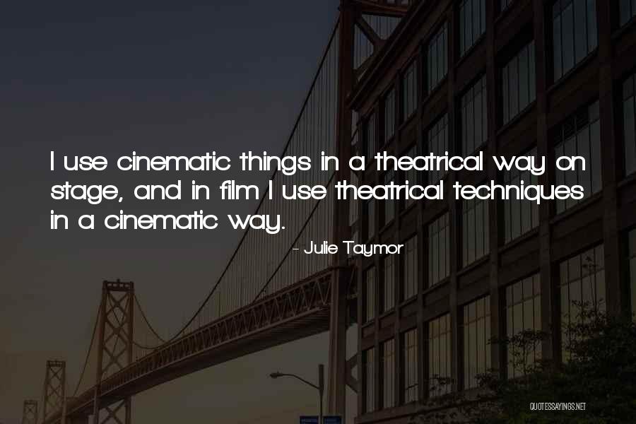 Julie Taymor Quotes 419502 Julie Taymor Quotes 419502