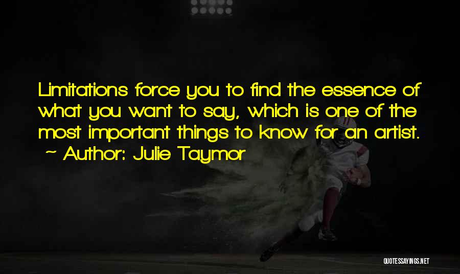 Julie Taymor Quotes 682079