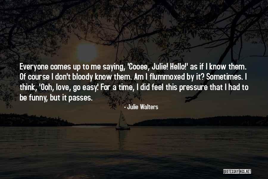 Julie Walters Quotes 1300106