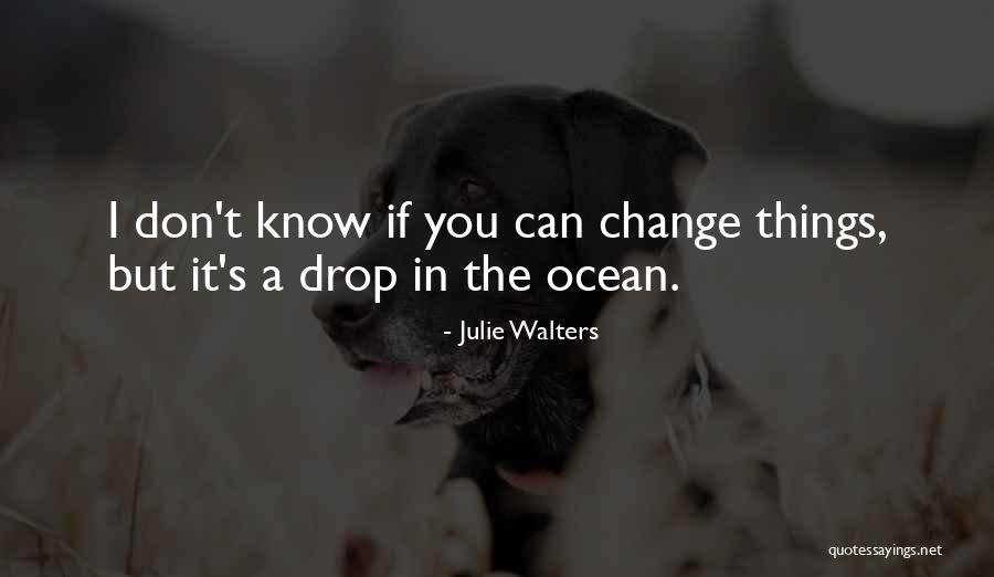 Julie Walters Quotes 1306162