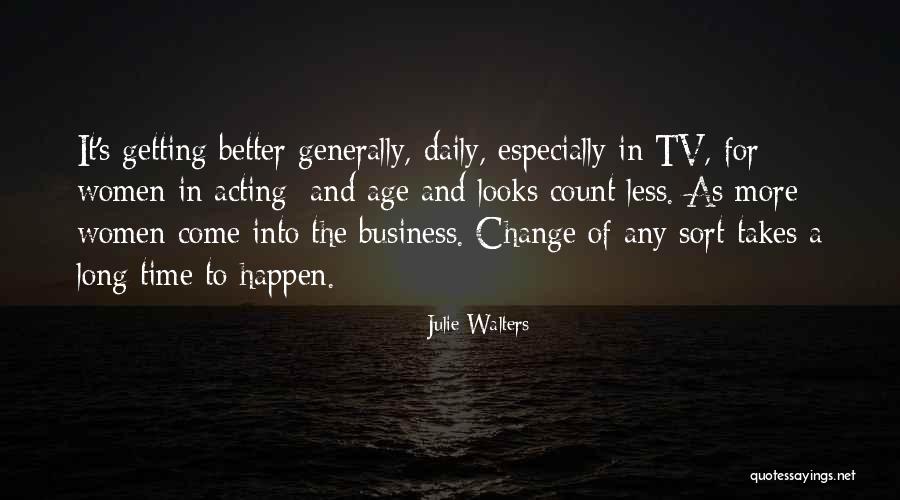 Julie Walters Quotes 1504238 Julie Walters Quotes 1504238