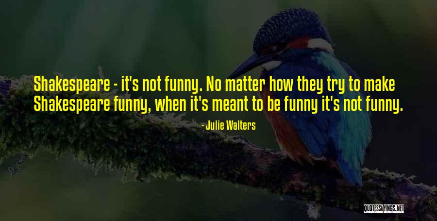 Julie Walters Quotes 1659953 Julie Walters Quotes 1659953