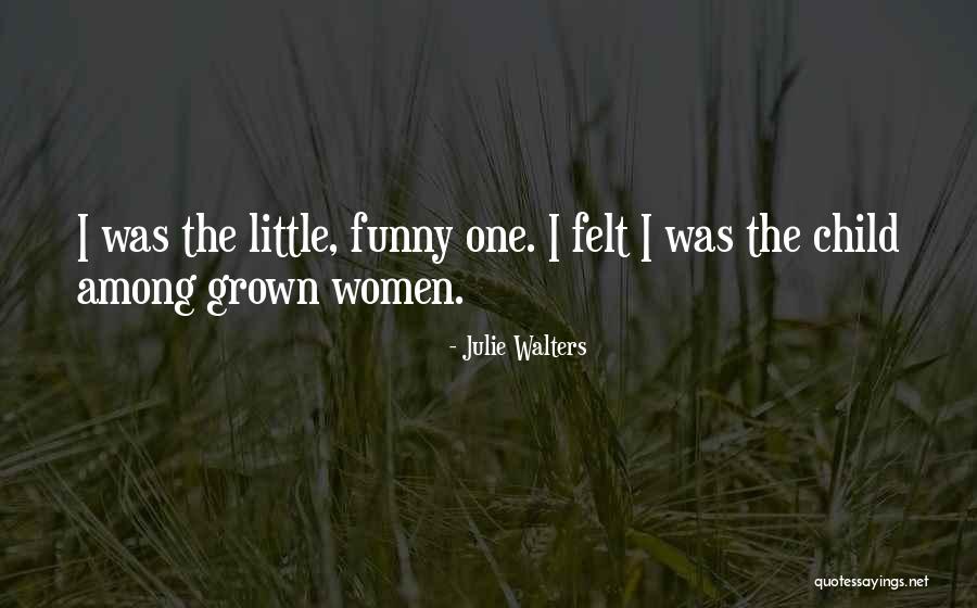 Julie Walters Quotes 1820418 Julie Walters Quotes 1820418