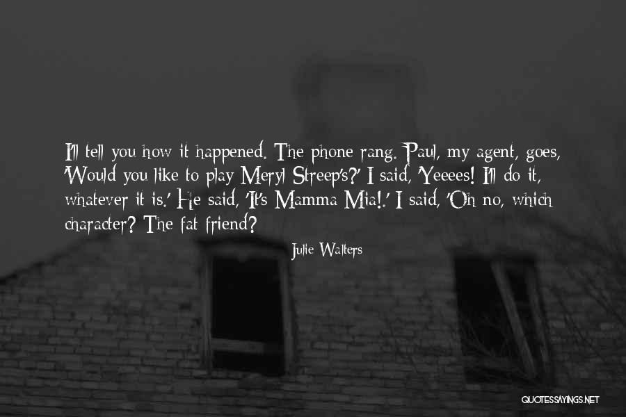 Julie Walters Quotes 2206140 Julie Walters Quotes 2206140