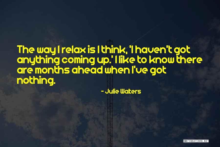 Julie Walters Quotes 935611