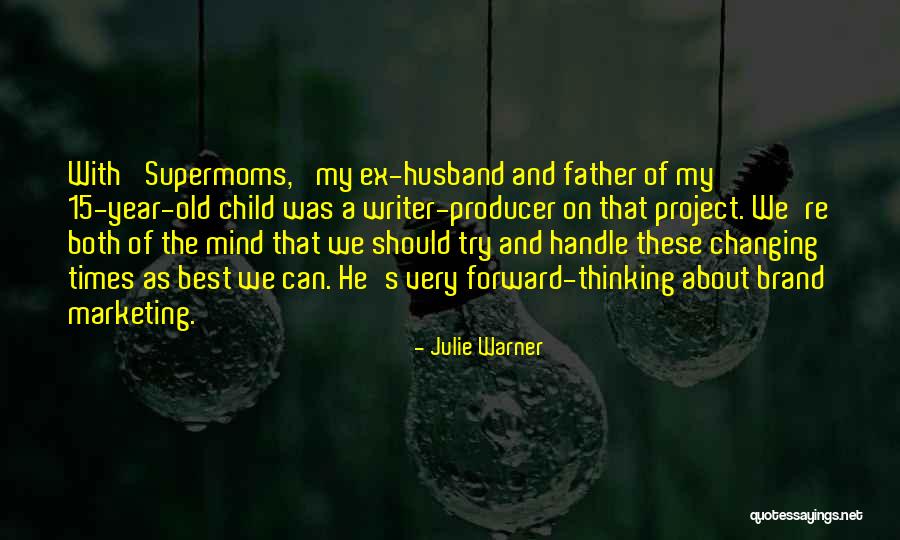 Julie Warner Quotes 1957988