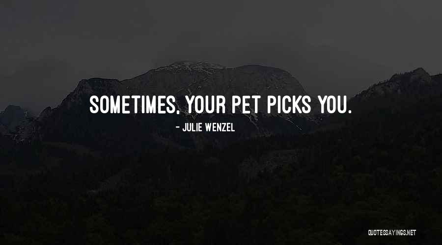 Julie Wenzel Quotes 276037