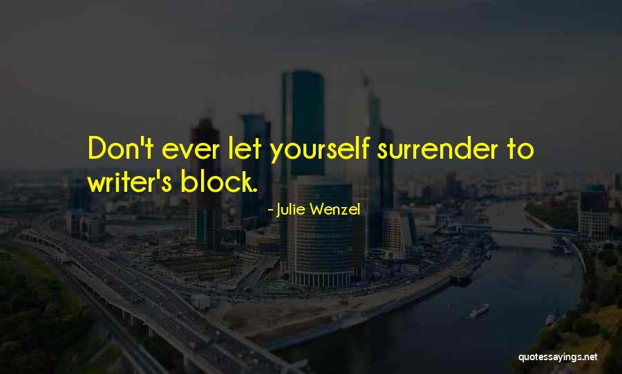 Julie Wenzel Quotes 510834 Julie Wenzel Quotes 510834