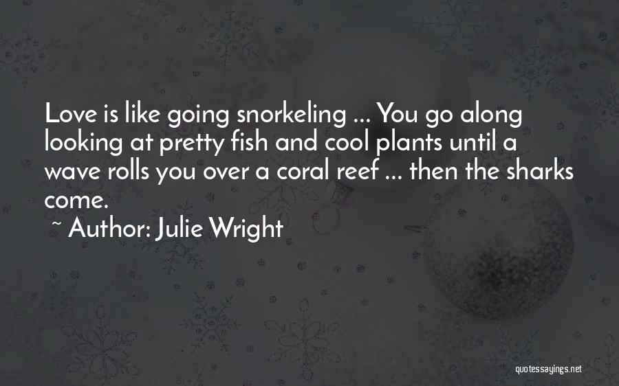 Julie Wright Quotes 2028949