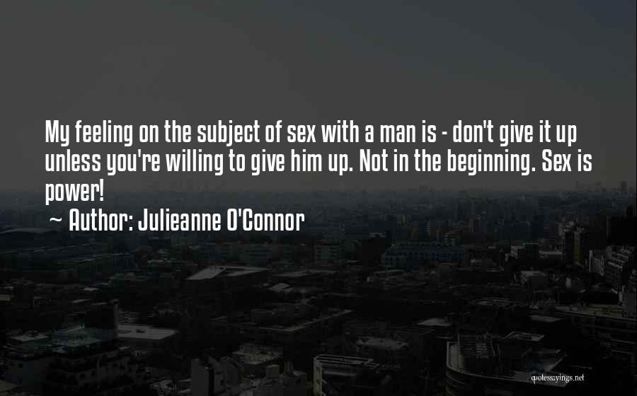 Julieanne O'Connor Quotes 1836515