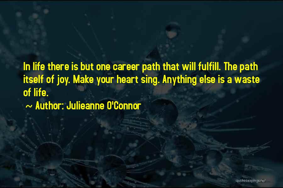 Julieanne O'Connor Quotes 385342