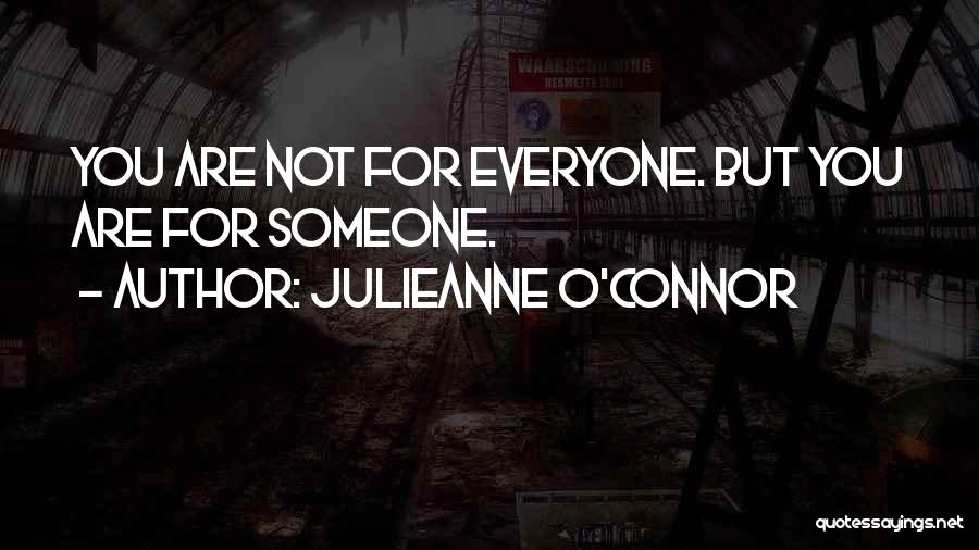 Julieanne O'Connor Quotes 461635