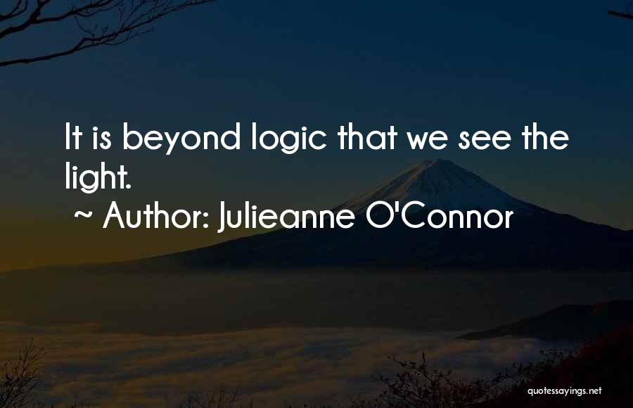 Julieanne O'Connor Quotes 517475