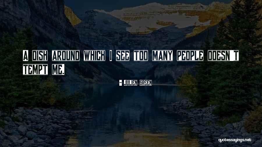 Julien Green Quotes 1409571 Julien Green Quotes 1409571